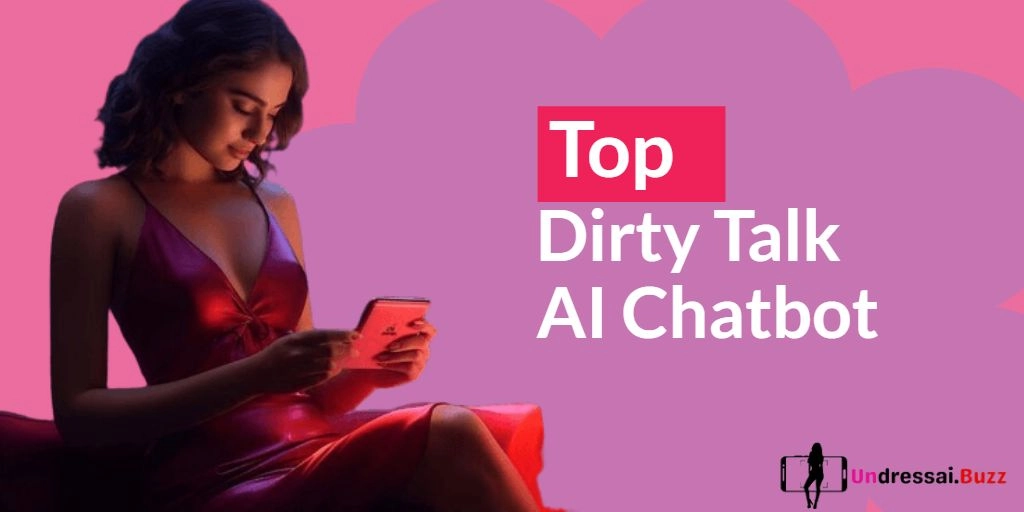 Top Dirty Talk AI Chatbots