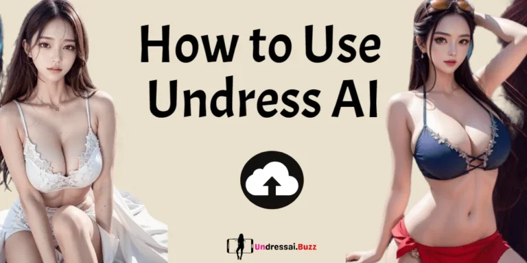 How to Use Undress AI? 2024 User’s Manual [Through The Right Way]